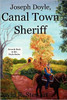 Joseph Doyle, Canal Town Sheriff