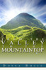 From The Valley To The Mountaintop