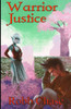 Warrior Justice in the Moonlight: Two Book Set