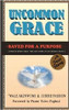 Uncommon Grace: Saved for a purpose