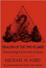 Dragon of the Two Flames: Demonic Magick & the Gods of Canaan