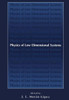 Physics of Low Dimensional Systems