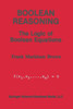 Boolean Reasoning: The Logic of Boolean Equations