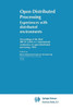 Open Distributed Processing: Experiences with Distributed Environments