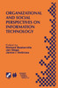 Organizational and Social Perspectives on Information Technology: Ifip Tc8 Wg8.2 International Working Conference on the Social and Organizational Per