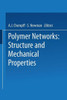 Polymer Networks: Structure and Mechanical Properties