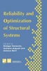 Reliability and Optimization of Structural Systems: Proceedings of the Sixth Ifip Wg7.5 Working Conference on Reliability and Optimization of Structur