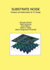 Substrate Noise: Analysis and Optimization for IC Design