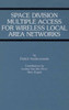 Space Division Multiple Access for Wireless Local Area Networks