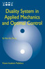 Duality System in Applied Mechanics and Optimal Control