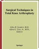 Surgical Techniques in Total Knee Arthroplasty