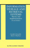 Information Storage and Retrieval Systems: Theory and Implementation