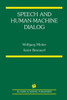 Speech and Human-Machine Dialog