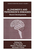 Alzheimer's and Parkinson's Diseases: Recent Developments