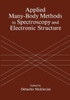 Applied Many-Body Methods in Spectroscopy and Electronic Structure