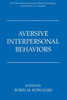 Aversive Interpersonal Behaviors