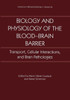 Biology and Physiology of the Blood-Brain Barrier: Transport, Cellular Interactions, and Brain Pathologies