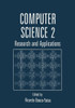 Computer Science 2: Research and Applications