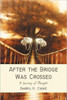 After the Bridge Was Crossed: A Journey of Thought