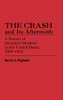 The Crash And Its Aftermath: A History Of Securities Markets In The United States, 1929-1933 (Contributions In Economics & Economic History)