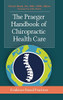 The Praeger Handbook Of Chiropractic Health Care: Evidence-Based Practices