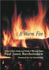 A Warm Fire: Poems of Faith, Family, and Friends to Warm the Heart