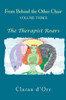 From Behind the Other Chair, Volume Three: The Therapist Roars