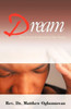 Dream: Great Secrets Are Revealed in Your Dreams