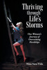 Thriving Through Life's Storms: One Woman's Journey of Overcoming Hardships