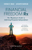 Financial Freedom Rx: The Physician’S Guide To Achieving Financial Independence