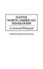 Native North American Shamanism: An Annotated Bibliography (Bibliographies And Indexes In American History)