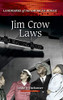 Jim Crow Laws (Landmarks Of The American Mosaic)