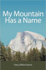 My Mountain Has a Name