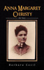 Anna Margaret Christy: Her Story