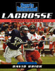Sports Illustrated Lacrosse: Fundamentals For Winning