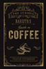 The Curious Barista?çös Guide To Coffee - Hardcover