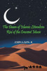 The Dawn of Islamic Literalism: Rise of the Crescent Moon