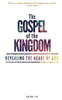 The Gospel of the Kingdom: Revealing the Heart of God