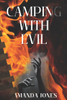 Camping With Evil