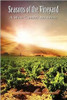 Seasons of the Vineyard: Seasons of the Vineyard A Wine Country Adventure