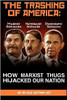 THE TRASHING OF AMERICA; How Marxist Thugs HIjacked our Nation: How Marxist Thugs Hijacked Our Nation