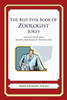 The Best Ever Book of Zoologist Jokes: Lots and Lots of Jokes Specially Repurposed for You-Know-Who