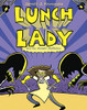 Lunch Lady And The Mutant Mathletes: Lunch Lady #7