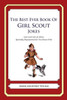The Best Ever Book of Girl Scout Jokes: Lots and Lots of Jokes Specially Repurposed for You-Know-Who