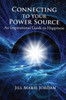 Connecting to Your Power Source: An Inspirational Guide to Happiness