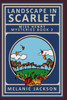 Landscape in Scarlet: A Miss Henry Mystery