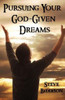 Pursuing Your God-Given Dreams