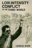 Low-Intensity Conflict in the Third World