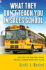 What They Don't Teach You in Sales School