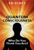 Quantum Consciousness: Who do you think you are?: Who do you think you are?